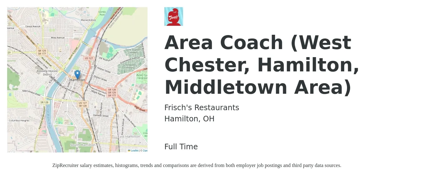 Frisch's Restaurants job posting for a Area Coach (West Chester, Hamilton, Middletown Area) in Hamilton, OH with a salary of $32,900 to $61,000 Yearly with a map of Hamilton location.