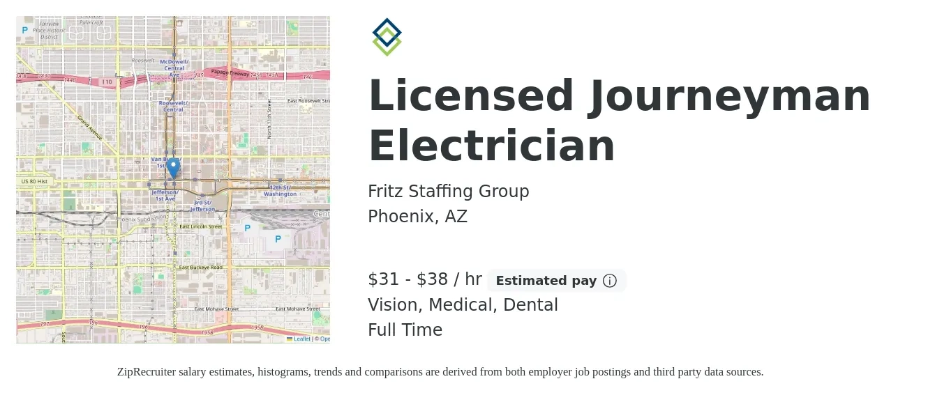 Fritz Staffing Group job posting for a Licensed Journeyman Electrician in Phoenix, AZ with a salary of $33 to $40 Hourly and benefits including dental, life_insurance, medical, pto, and vision with a map of Phoenix location.
