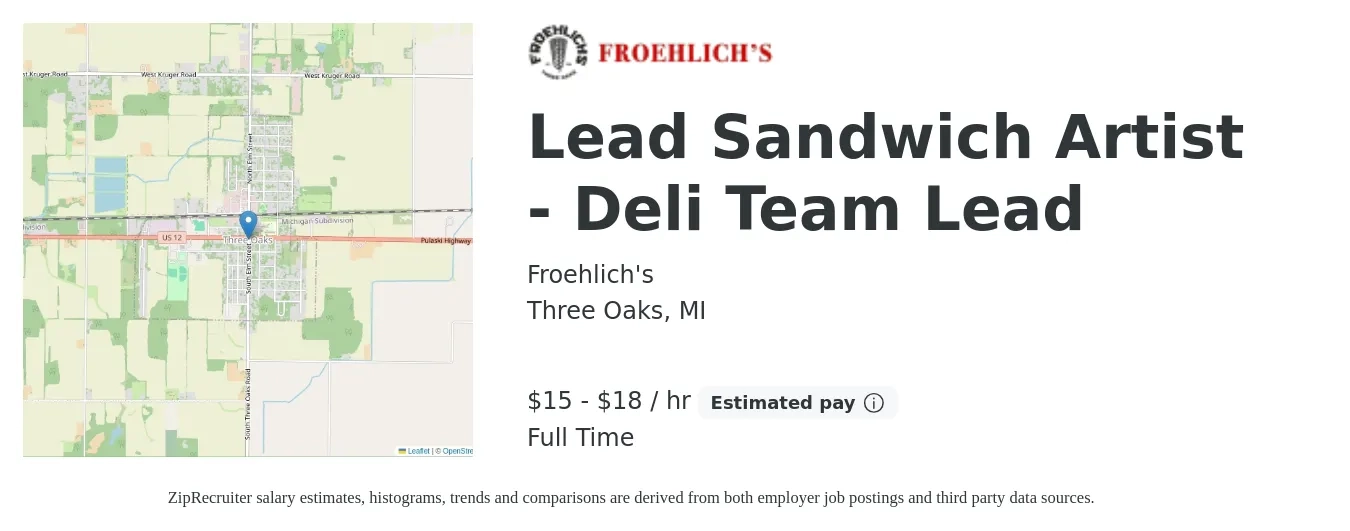 Froehlich's job posting for a Lead Sandwich Artist - Deli Team Lead in Three Oaks, MI with a salary of $16 to $19 Hourly with a map of Three Oaks location.