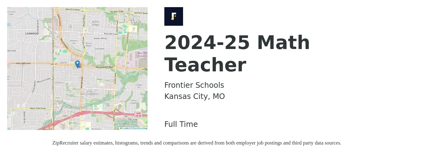 Frontier Schools job posting for a 2024-25 Math Teacher in Kansas City, MO with a salary of $60,000 Yearly with a map of Kansas City location.
