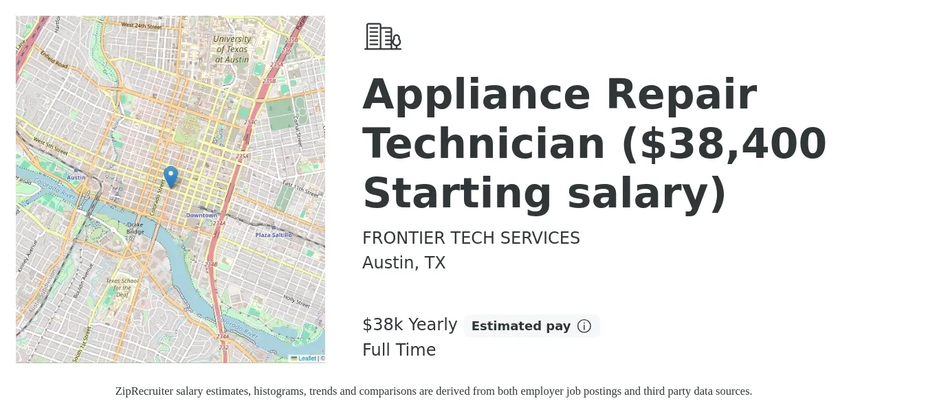FRONTIER TECH SERVICES job posting for a Appliance Repair Technician ($38,400 Starting salary) in Austin, TX with a salary of $38,400 Yearly with a map of Austin location.