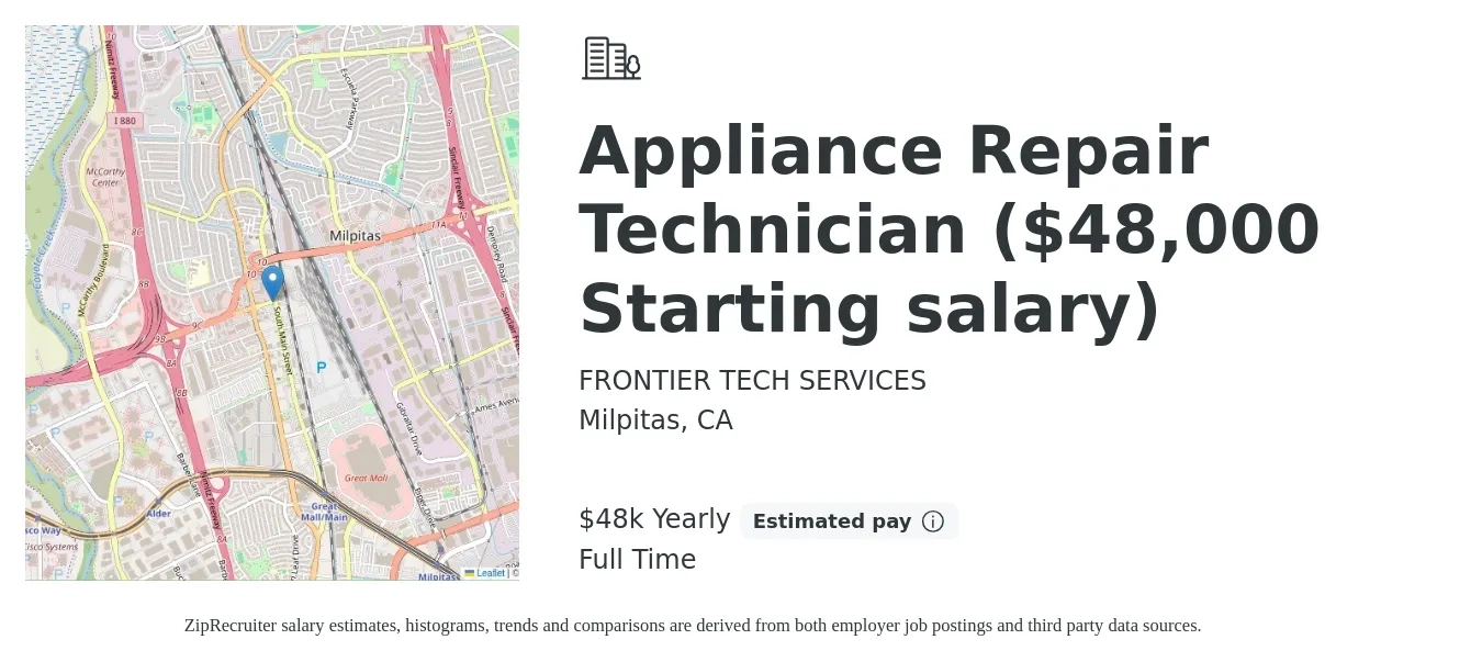 FRONTIER TECH SERVICES job posting for a Appliance Repair Technician ($48,000 Starting salary) in Milpitas, CA with a salary of $48,000 Yearly with a map of Milpitas location.