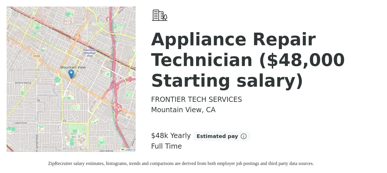 FRONTIER TECH SERVICES job posting for a Appliance Repair Technician ($48,000 Starting salary) in Mountain View, CA with a salary of $48,000 Yearly with a map of Mountain View location.