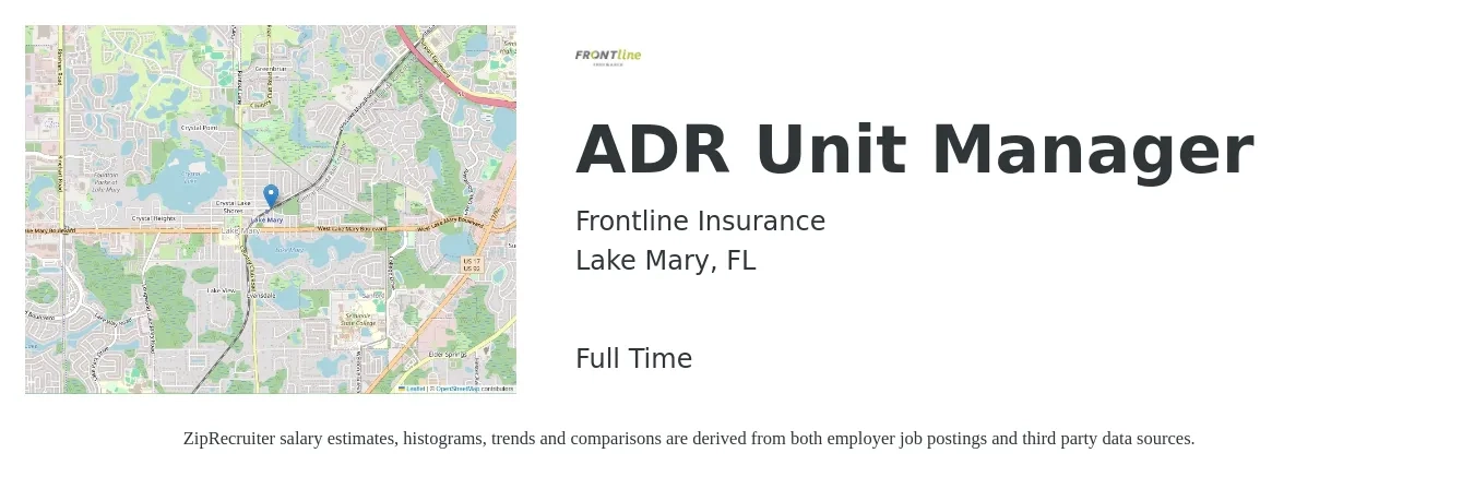 Frontline Insurance job posting for a ADR Unit Manager in Lake Mary, FL with a salary of $76,100 to $100,100 Yearly with a map of Lake Mary location.