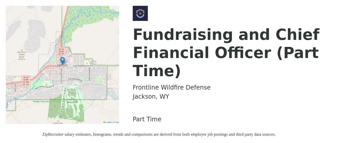 Frontline Wildfire Defense job posting for a Fundraising and Chief Financial Officer (Part Time) in Jackson, WY with a salary of $146,200 to $414,700 Yearly with a map of Jackson location.
