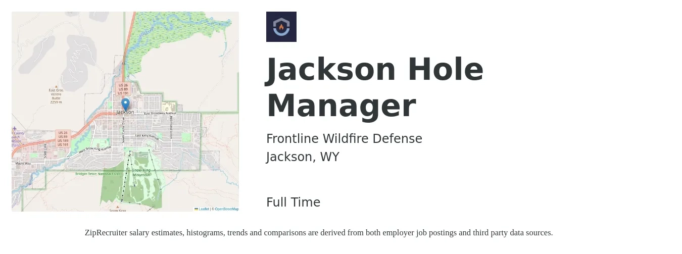 Frontline Wildfire Defense job posting for a Jackson Hole Manager in Jackson, WY with a salary of $77,800 to $137,400 Yearly with a map of Jackson location.