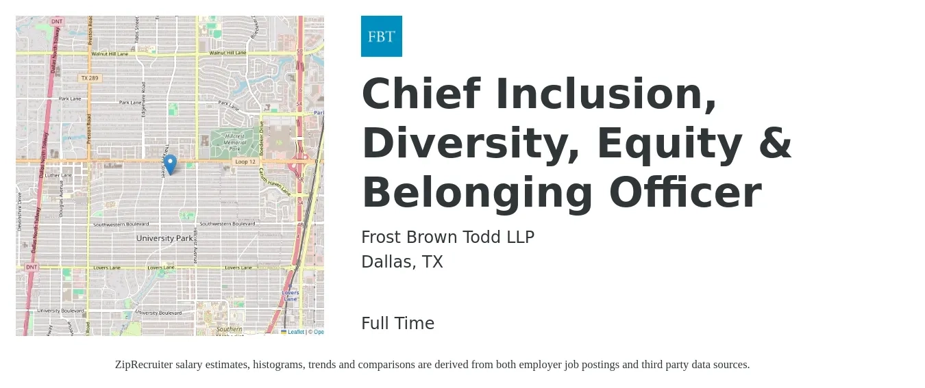 Frost Brown Todd LLP job posting for a Chief Inclusion, Diversity, Equity & Belonging Officer in Dallas, TX with a salary of $110,300 to $183,100 Yearly with a map of Dallas location.