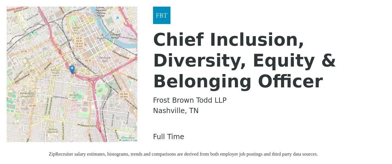 Frost Brown Todd LLP job posting for a Chief Inclusion, Diversity, Equity & Belonging Officer in Nashville, TN with a salary of $107,700 to $178,700 Yearly with a map of Nashville location.