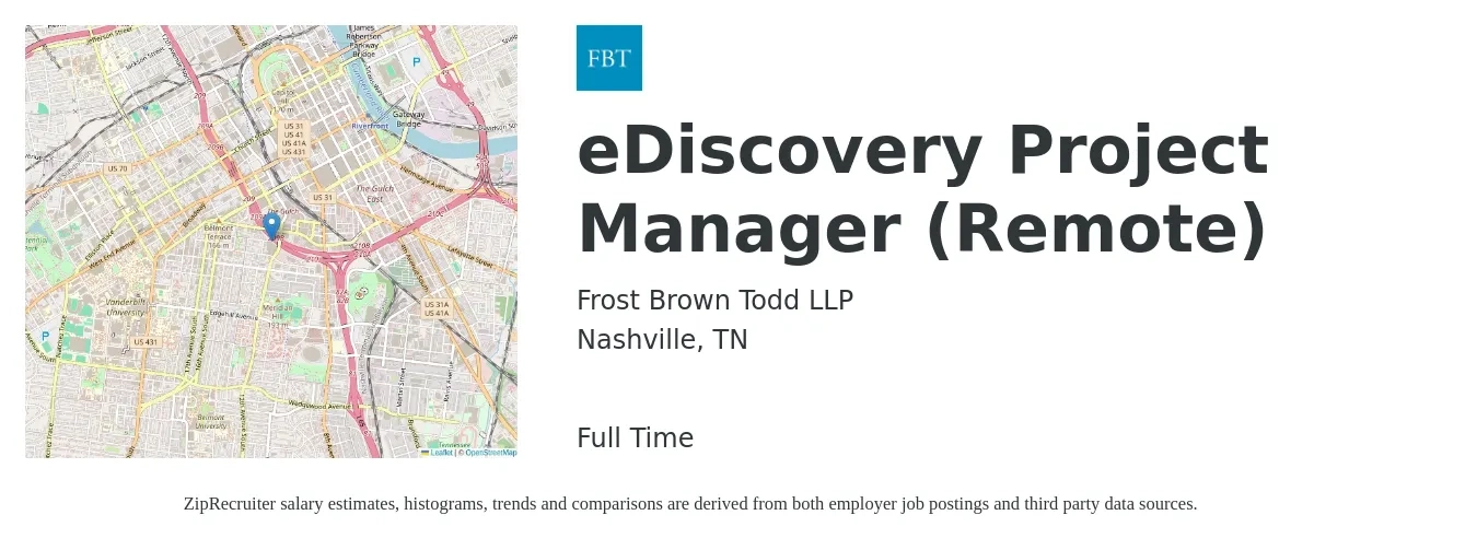 Frost Brown Todd LLP job posting for a eDiscovery Project Manager (Remote) in Nashville, TN with a salary of $87,400 to $125,100 Yearly with a map of Nashville location.