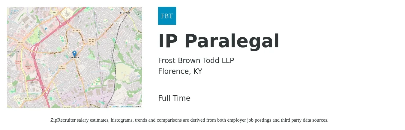 Frost Brown Todd LLP job posting for a IP Paralegal in Florence, KY with a salary of $71,000 to $97,800 Yearly with a map of Florence location.
