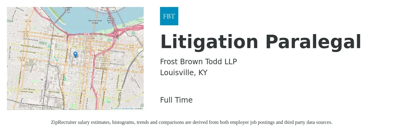 Frost Brown Todd LLP job posting for a Litigation Paralegal in Louisville, KY with a salary of $54,200 to $74,800 Yearly with a map of Louisville location.