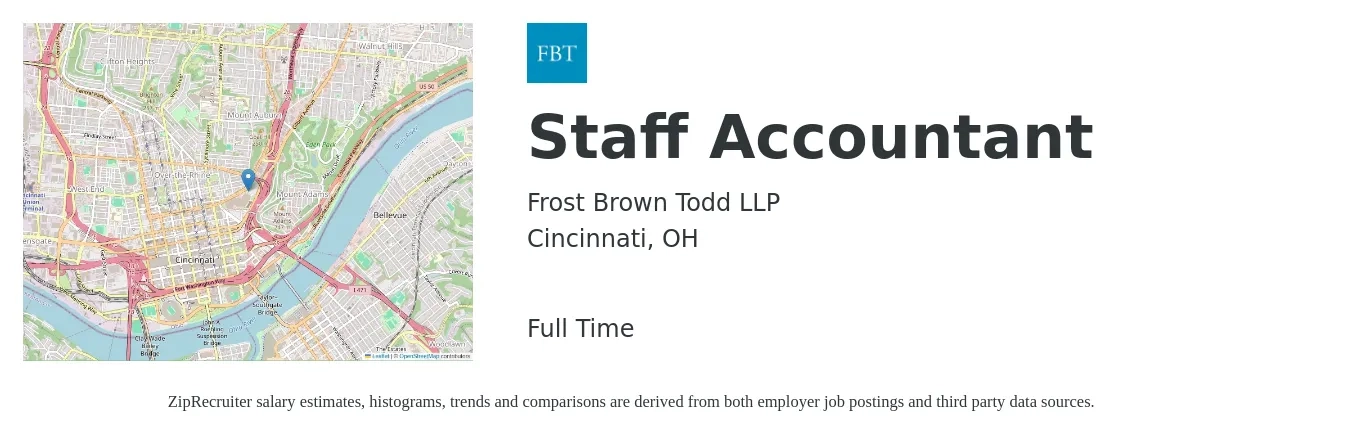 Frost Brown Todd LLP job posting for a Staff Accountant in Cincinnati, OH with a salary of $53,700 to $70,700 Yearly with a map of Cincinnati location.