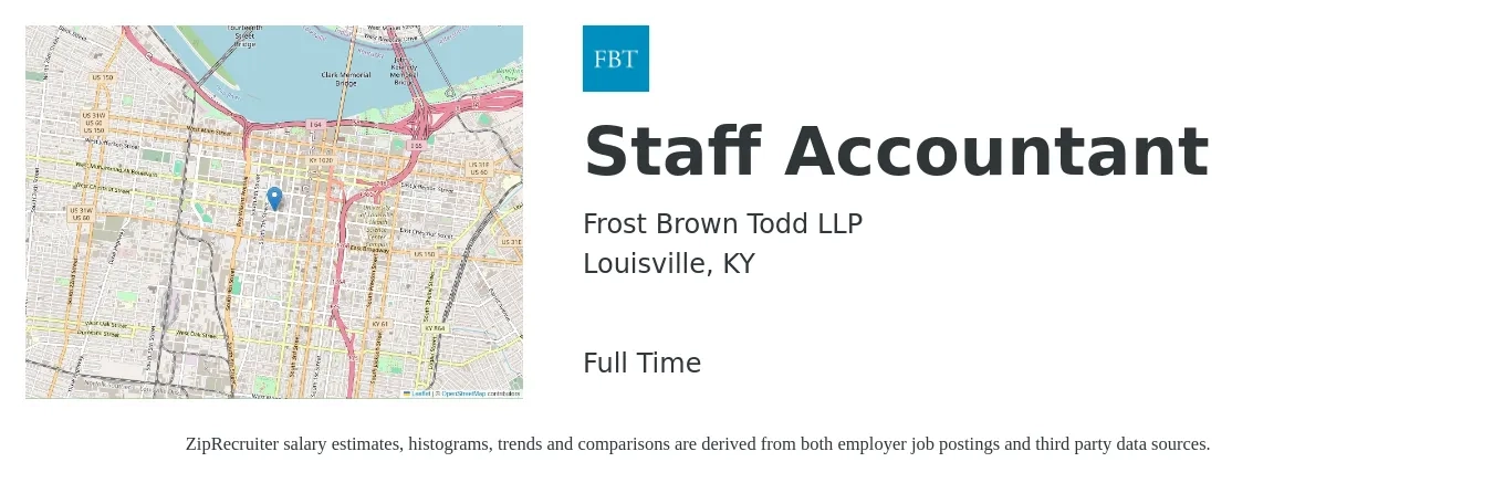 Frost Brown Todd LLP job posting for a Staff Accountant in Louisville, KY with a salary of $52,800 to $69,600 Yearly with a map of Louisville location.