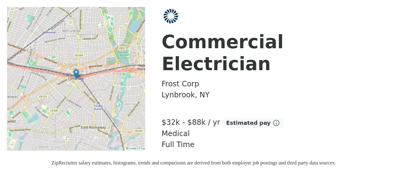 Frost Corp job posting for a Commercial Electrician in Lynbrook, NY with a salary of $32,000 to $88,500 Yearly and benefits including medical with a map of Lynbrook location.
