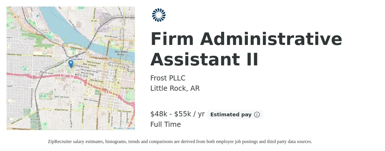 Frost PLLC job posting for a Firm Administrative Assistant II in Little Rock, AR with a salary of $48,000 to $55,000 Yearly with a map of Little Rock location.