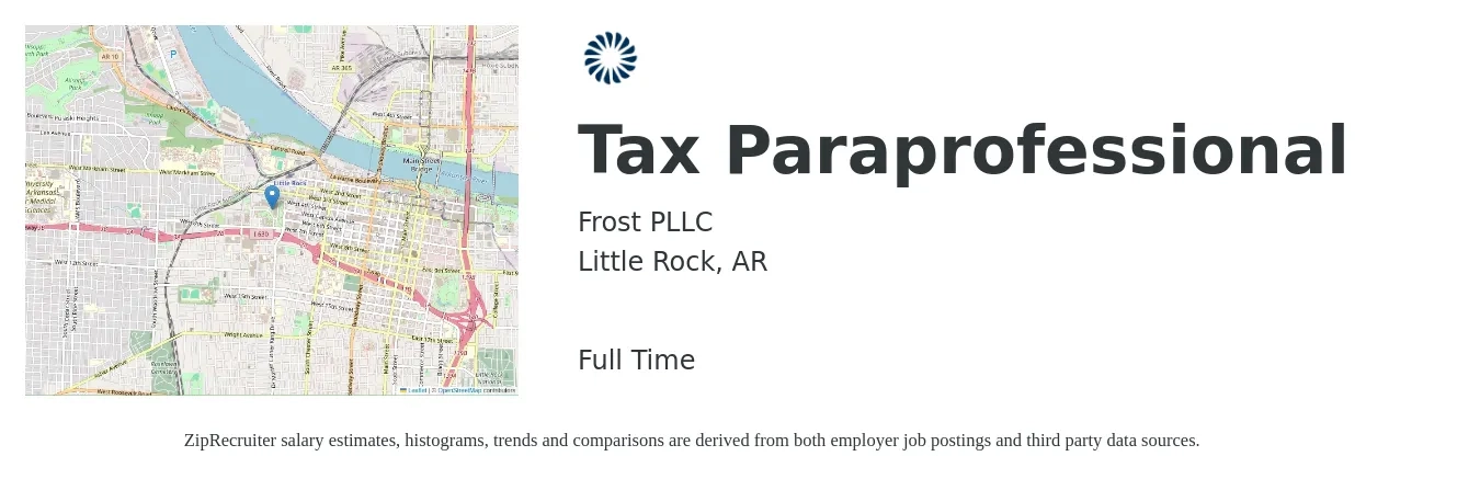 Frost PLLC job posting for a Tax Paraprofessional in Little Rock, AR with a salary of $65,000 to $80,000 Yearly with a map of Little Rock location.