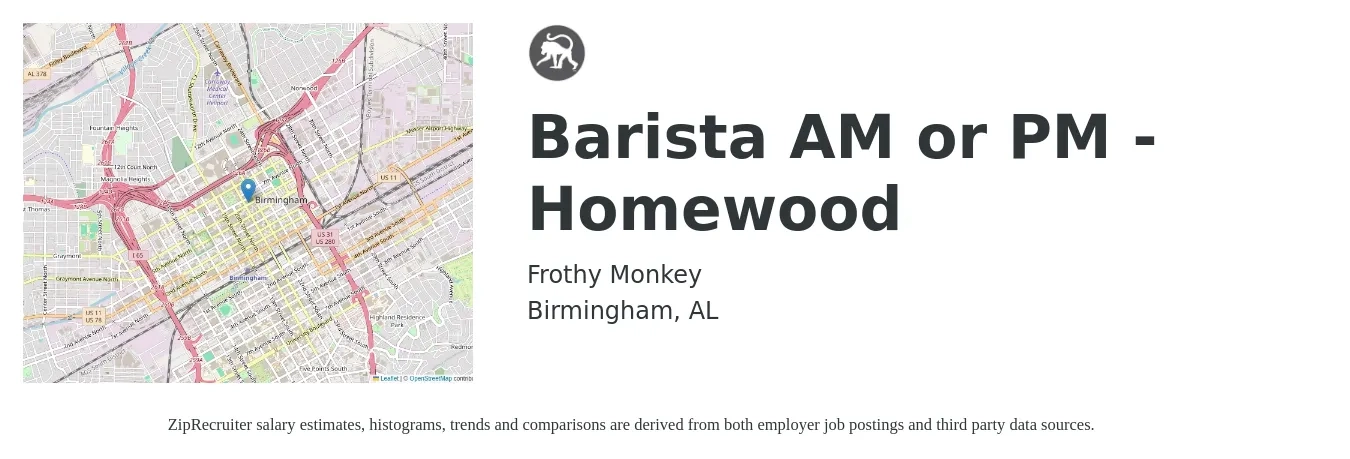Frothy Monkey job posting for a Barista AM or PM - Homewood in Birmingham, AL with a salary of $14 to $16 Hourly with a map of Birmingham location.