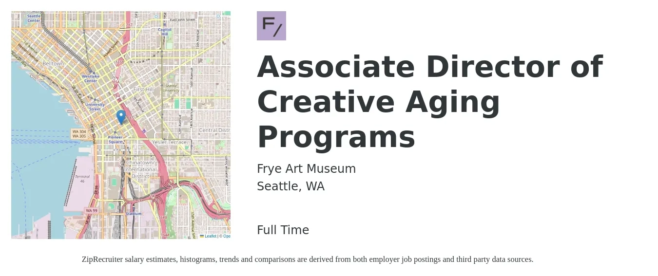 Frye Art Museum job posting for a Associate Director of Creative Aging Programs in Seattle, WA with a salary of $80,000 to $90,000 Yearly with a map of Seattle location.