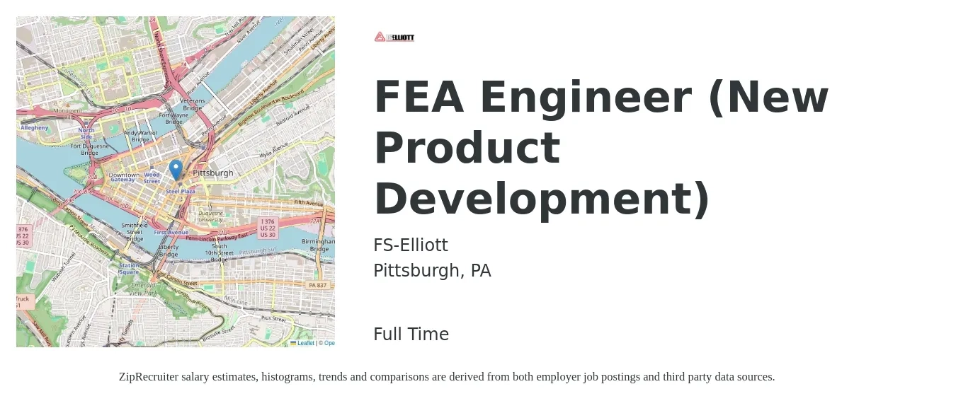 FS-Elliott job posting for a FEA Engineer (New Product Development) in Pittsburgh, PA with a salary of $69,900 to $97,100 Yearly with a map of Pittsburgh location.