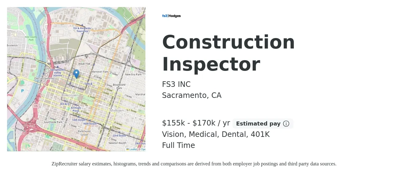 FS3 INC job posting for a Construction Inspector in Sacramento, CA with a salary of $155,000 to $170,000 Yearly and benefits including 401k, dental, medical, and vision with a map of Sacramento location.