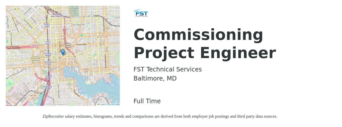 FST Technical Services job posting for a Commissioning Project Engineer in Baltimore, MD with a salary of $79,000 to $129,200 Yearly with a map of Baltimore location.