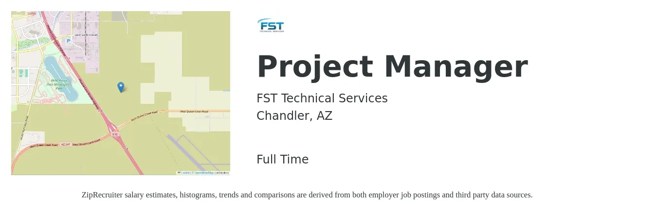 FST Technical Services job posting for a Project Manager in Chandler, AZ with a salary of $77,100 to $120,800 Yearly with a map of Chandler location.