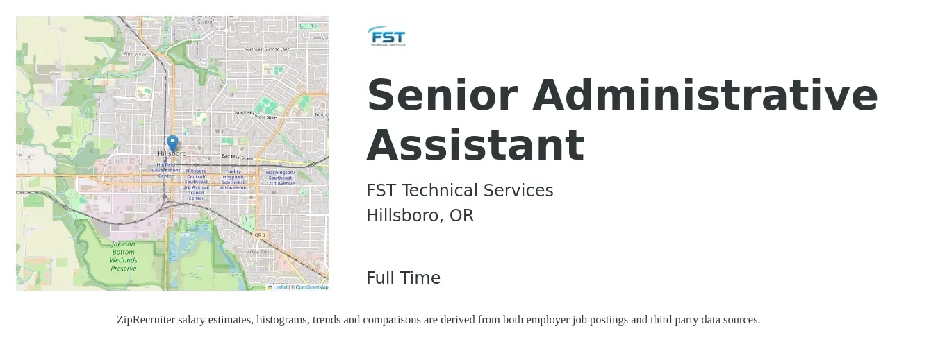 FST Technical Services job posting for a Senior Administrative Assistant in Hillsboro, OR with a salary of $24 to $36 Hourly with a map of Hillsboro location.