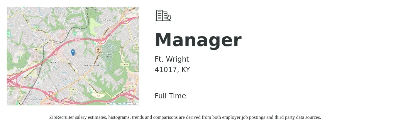 Ft. Wright job posting for a Manager in 41017, KY with a salary of $47,200 to $110,100 Yearly with a map of 41017 location.