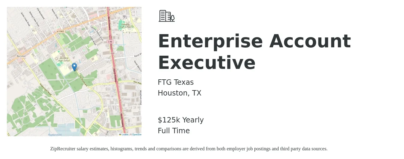 FTG Texas job posting for a Enterprise Account Executive in Houston, TX with a salary of $125,000 Yearly with a map of Houston location.