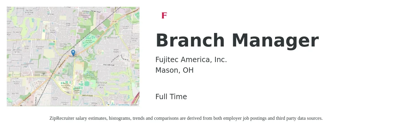 Fujitec America, Inc. job posting for a Branch Manager in Mason, OH with a salary of $53,600 to $80,900 Yearly with a map of Mason location.