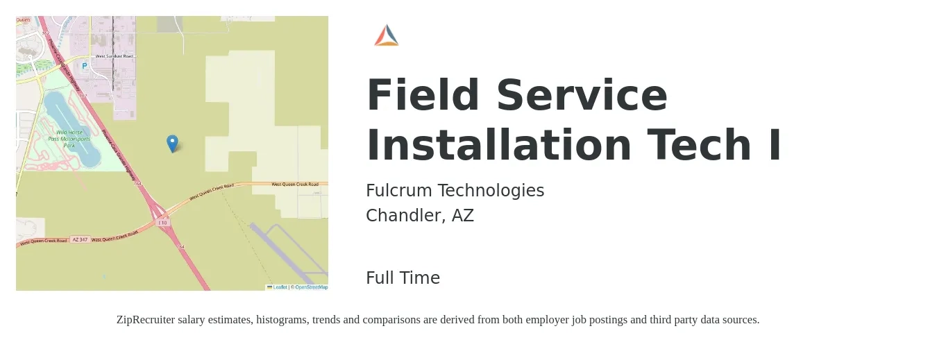Fulcrum Technologies job posting for a Field Service Installation Tech I in Chandler, AZ with a salary of $55,000 Yearly with a map of Chandler location.