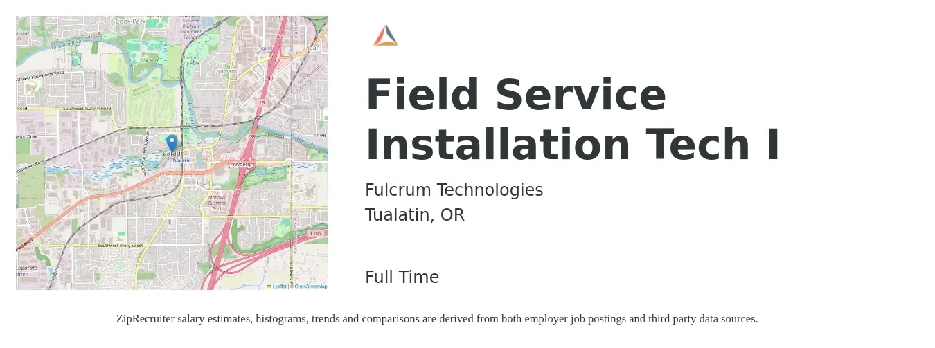 Fulcrum Technologies job posting for a Field Service Installation Tech I in Tualatin, OR with a salary of $55,000 Yearly with a map of Tualatin location.