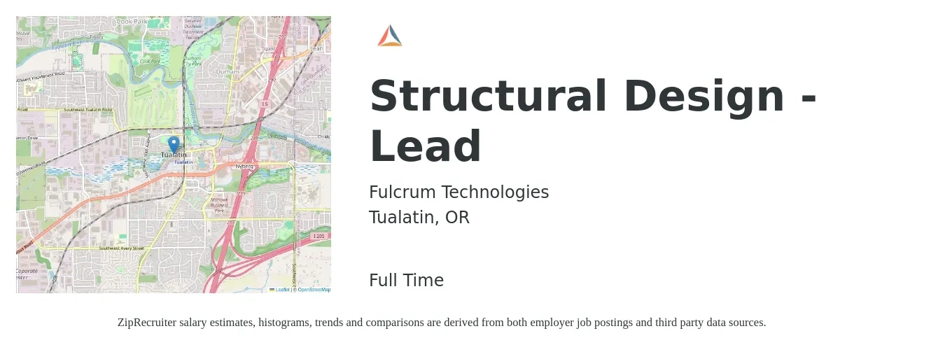 Fulcrum Technologies job posting for a Structural Design - Lead in Tualatin, OR with a salary of $77,100 to $137,500 Yearly with a map of Tualatin location.