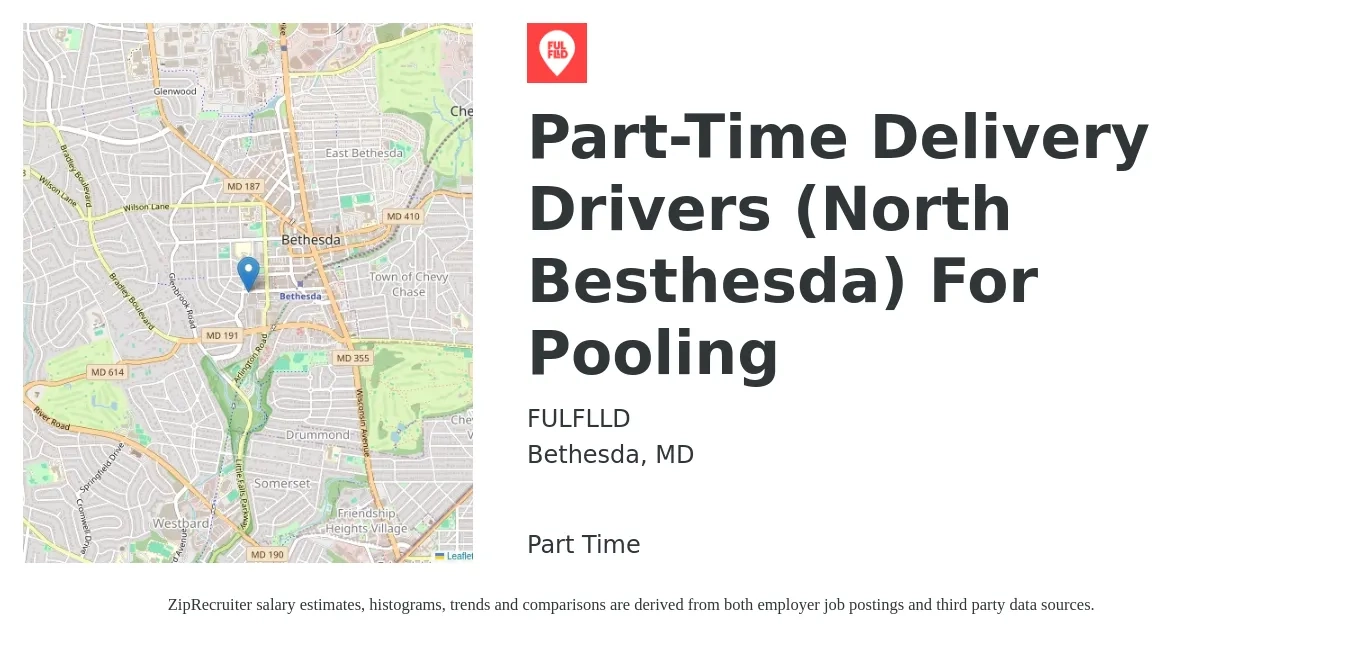 FULFLLD job posting for a Part-Time Delivery Drivers (North Besthesda) For Pooling in Bethesda, MD with a salary of $18 to $22 Hourly with a map of Bethesda location.