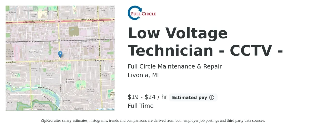 Full Circle Maintenance & Repair job posting for a Low Voltage Technician - CCTV - in Livonia, MI with a salary of $20 to $25 Hourly with a map of Livonia location.