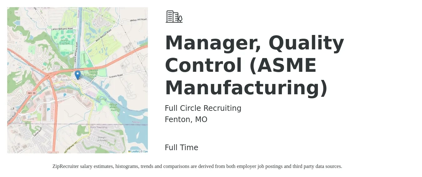 Full Circle Recruiting job posting for a Manager, Quality Control (ASME Manufacturing) in Fenton, MO with a salary of $58,000 to $95,800 Yearly with a map of Fenton location.