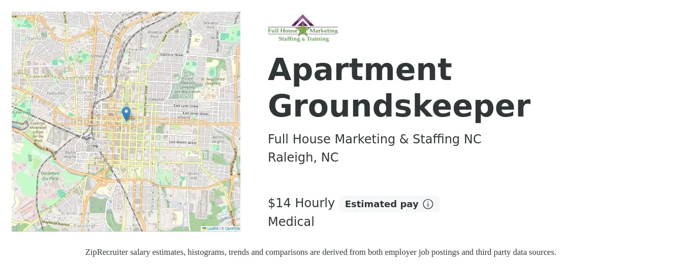 Full House Marketing & Staffing NC job posting for a Apartment Groundskeeper in Raleigh, NC with a salary of $15 Hourly and benefits including medical with a map of Raleigh location.
