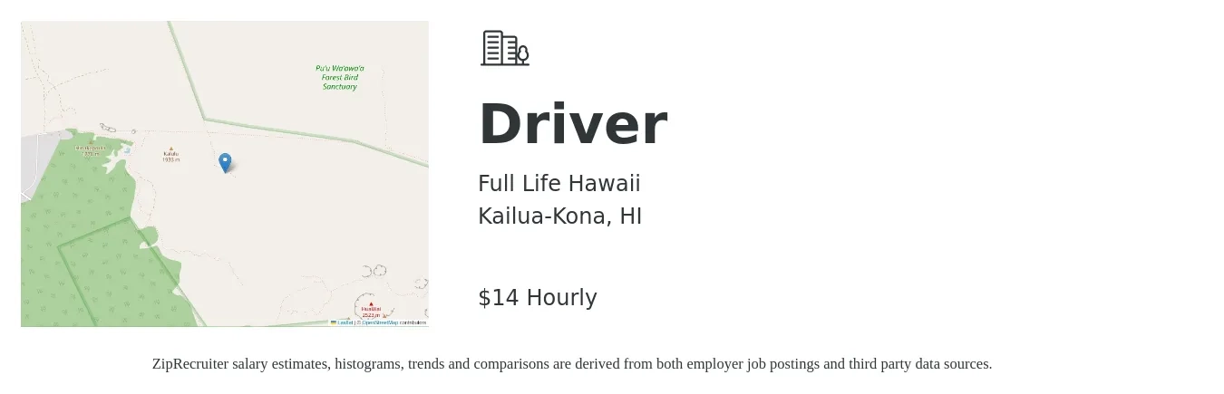 Full Life Hawaii job posting for a Driver in Kailua-Kona, HI with a salary of $15 Hourly with a map of Kailua-Kona location.