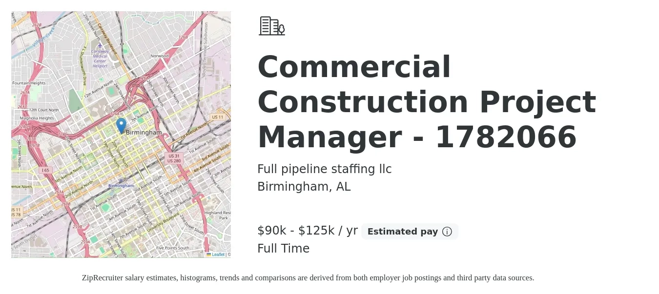 Full pipeline staffing llc job posting for a Commercial Construction Project Manager - 1782066 in Birmingham, AL with a salary of $90,000 to $125,000 Yearly with a map of Birmingham location.