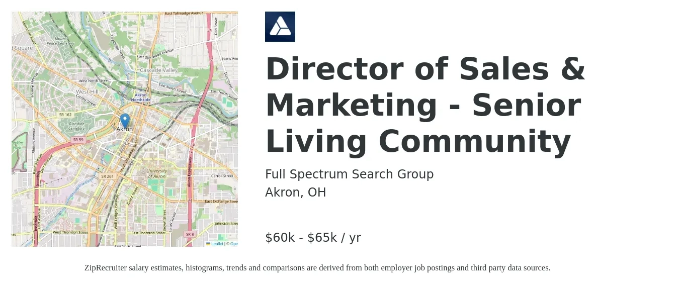 Full Spectrum Search Group job posting for a Director of Sales & Marketing - Senior Living Community in Akron, OH with a salary of $60,000 to $65,000 Yearly with a map of Akron location.