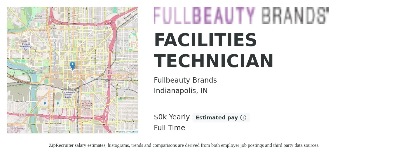 Fullbeauty Brands job posting for a FACILITIES TECHNICIAN in Indianapolis, IN with a salary of $24 to $25 Yearly with a map of Indianapolis location.
