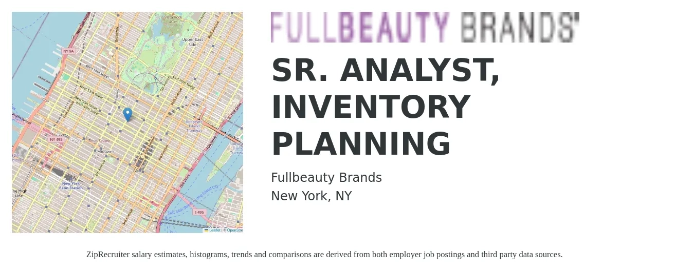 Fullbeauty Brands job posting for a SR. ANALYST, INVENTORY PLANNING in New York, NY with a salary of $70,000 to $75,000 Yearly with a map of New York location.