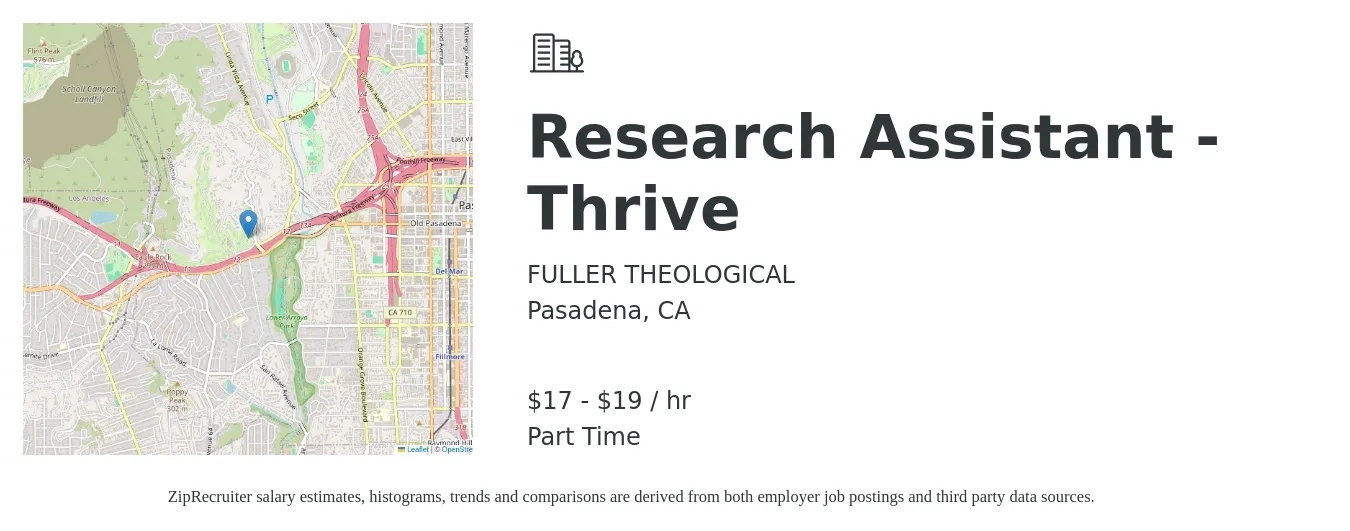 FULLER THEOLOGICAL job posting for a Research Assistant - Thrive in Pasadena, CA with a salary of $18 to $20 Hourly with a map of Pasadena location.