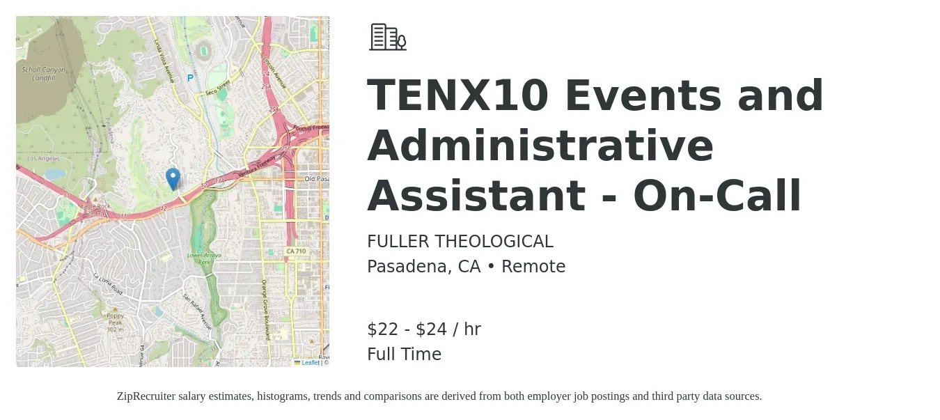 FULLER THEOLOGICAL job posting for a TENX10 Events and Administrative Assistant - On-Call in Pasadena, CA with a salary of $23 to $25 Hourly with a map of Pasadena location.