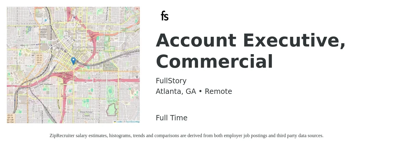 FullStory job posting for a Account Executive, Commercial in Atlanta, GA with a salary of $67,300 to $127,400 Yearly with a map of Atlanta location.