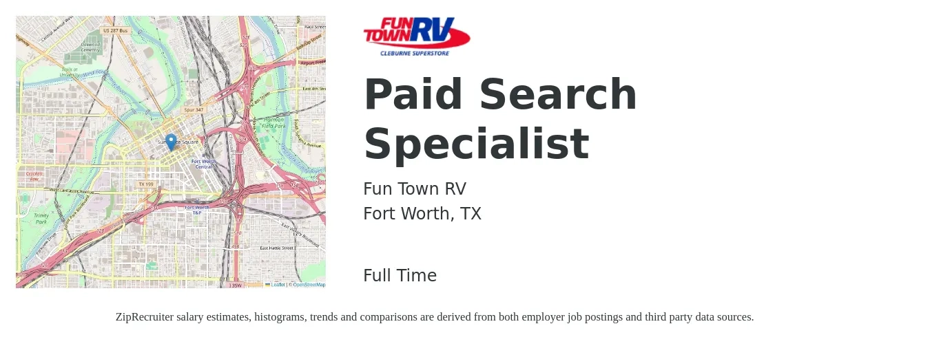 Fun Town RV job posting for a Paid Search Specialist in Fort Worth, TX with a salary of $44,100 to $63,300 Yearly with a map of Fort Worth location.