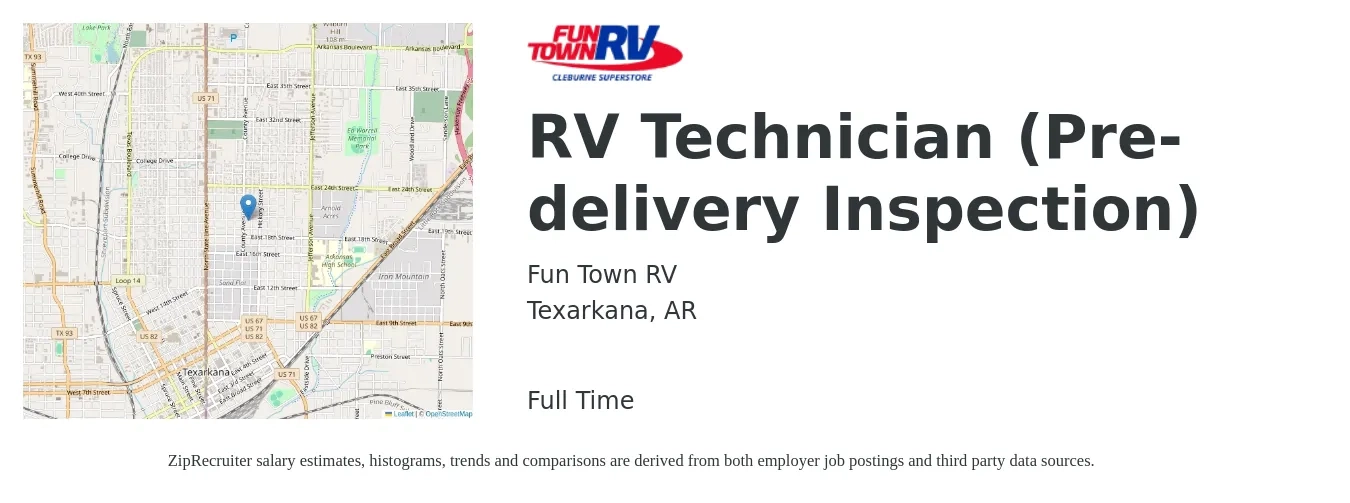 Fun Town RV job posting for a RV Technician (Pre-delivery Inspection) in Texarkana, AR with a salary of $18 to $27 Hourly with a map of Texarkana location.