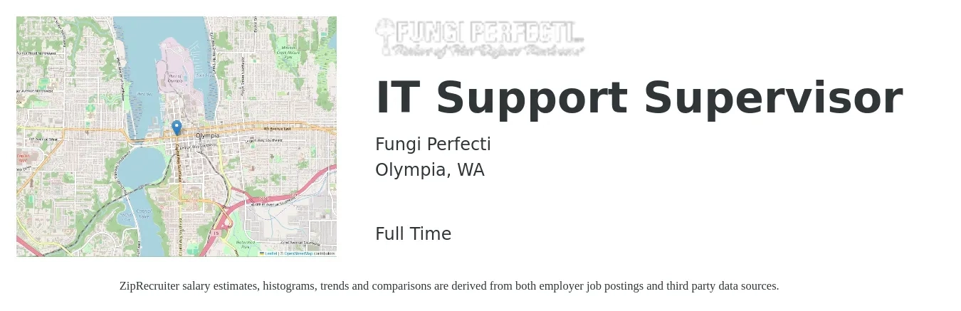 Fungi Perfecti job posting for a IT Support Supervisor in Olympia, WA with a salary of $74,000 to $106,700 Yearly with a map of Olympia location.