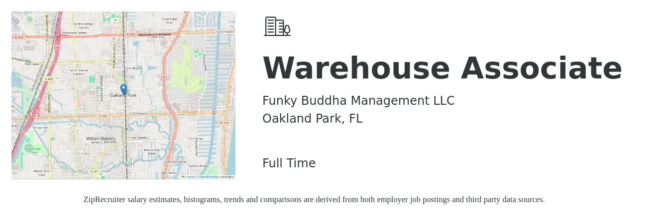 Funky Buddha Management LLC job posting for a Warehouse Associate in Oakland Park, FL with a salary of $15 to $18 Hourly with a map of Oakland Park location.