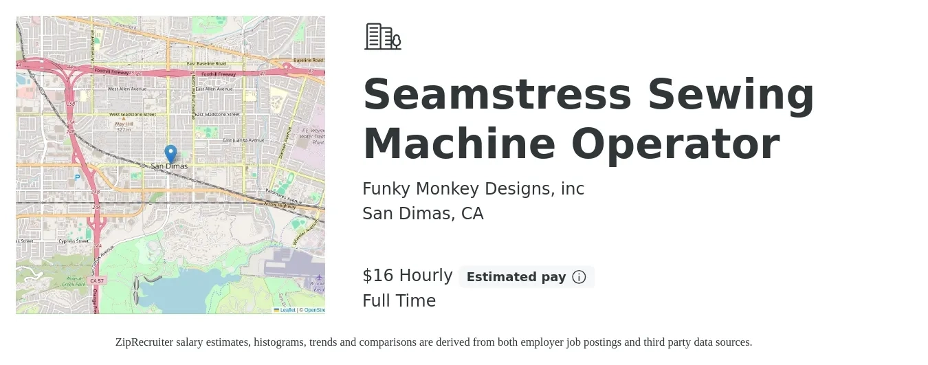 Funky Monkey Designs, inc job posting for a Seamstress Sewing Machine Operator in San Dimas, CA with a salary of $17 Hourly with a map of San Dimas location.